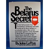 The Belarus Secret by John J. Loftus (1982-10-12)