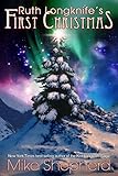 Ruth Longknife's First Christmas: A Short Story
