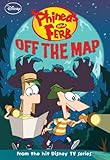 Phineas and Ferb #11: Off the Map (Phineas and Ferb Chapter Book)