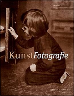 Kunstfotografie Katalog Der Fotografien Von 1839 Bis 1945 Aus Der Sammlung Des Dresdner Kupferstich Kabinetts Amazon De Franziska Brons Katja Hofmann Fabian Knierim Christian Krause Hans Ulrich Lehmann Katja Schumann Sandra Starke Bucher