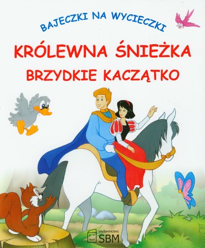 Królewna Sniezka Brzydkie Kaczatko Bajeczki na wycieczki