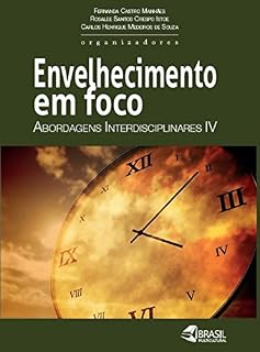 Livro Envelhecimento em foco: abordagens interdisciplinares IV
