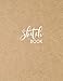 Sketch Book: Large Notebook for Drawing, Doodling or Sketching: 109 Pages, 8.5
