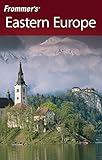 Frommer's Eastern Europe (Frommer's Complete Guides) by Mark Baker, Keith Bain