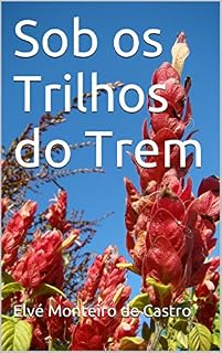 Livro Sob os Trilhos do Trem