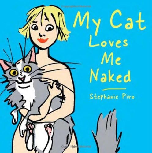 My Cat Loves Me Naked