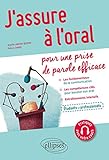 J'assure à l'oral : Pour une prise de parole efficace by 