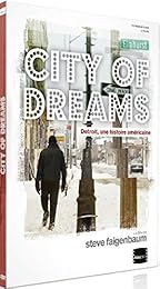City of Dreams : Detroit, une histoire américaine