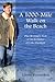A 1000-Mile Walk on the Beach - One Woman's Trek of the Perimeter of Lake Michigan by