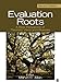 Evaluation Roots: A Wider Perspective of Theorists' Views and Influences