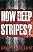 How Deep are the Stripes? by 