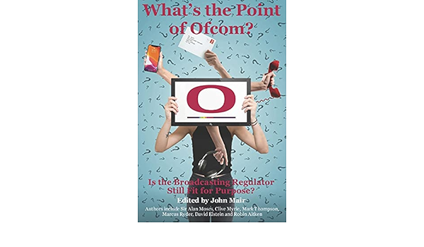 What S The Point Of Ofcom Mair John 9798742003441 Amazon Com Books