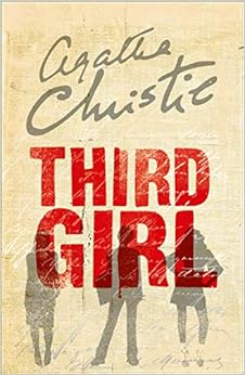 Third Girl, by Agatha Christie Third Girl, by Agatha Christie