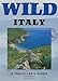 Wild Italy : A Traveller's Guide (Wild Guides) by 