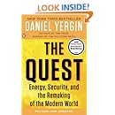 The Quest: Energy, Security, and the Remaking of the Modern World