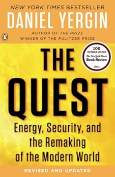 The Quest: Energy, Security, and the Remaking of the Modern World by [Yergin, Daniel]