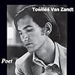Poet: A Tribute to Townes Van Zandt