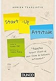 Start-up attitude : Adopter l'esprit start-up pour faire du business autrement by 