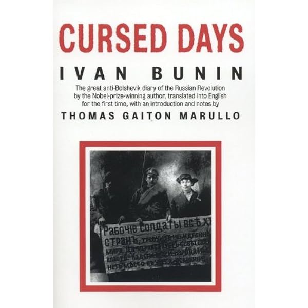Cursed Days Diary Of A Revolution Kindle Edition By Bunin Ivan Marullo Thomas Gaiton Marullo Thomas Gaiton Marullo Thomas Gaiton Politics Social Sciences Kindle Ebooks Amazon Com Cursed Days Diary Of A Revolution Kindle Edition By Bunin Ivan Marullo Thomas Gaiton Marullo Thomas Gaiton Marullo Thomas Gaiton Politics Social Sciences Kindle Ebooks Amazon Com