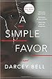 A Simple Favor: A Novel