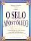 Livro O Selo Apostólico