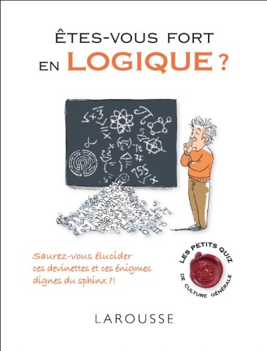 Êtes-vous fort en logique ?