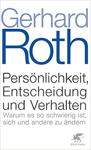 Persönlichkeit Entscheidung Und Verhalten Warum Es So - 