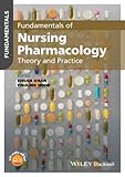 Fundamentals of Nursing Pharmacology: Theory and Practice