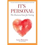 It's Personal: The Business Case for Caring