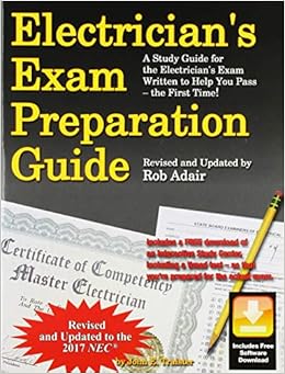 Electrician S Exam Preparation Guide To The 2017 Nec Traister John E Adair Rob 9781572183520 Amazon Com Books