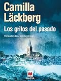 Los gritos del pasado (Los crímenes de Fjällbacka) (Spanish Edition)