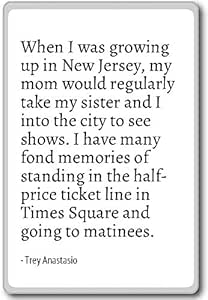 Cuando Yo Era que crecen en Nueva Jersey, mi mamá... - Trey ...