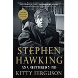 Stephen Hawking: An Unfettered Mind