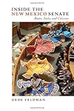 Dede Feldman, "Inside the New Mexico Senate: Boots, Suits, and Citizens" (U New Mexico Press, 2014)