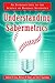 Understanding Sabermetrics: An Introduction to the Science of Baseball Statistics