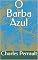 Livro O Barba Azul (Contos populares e infantis Livro 4)