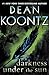 Darkness Under the Sun (Novella): A Tale of Suspense by Dean Koontz