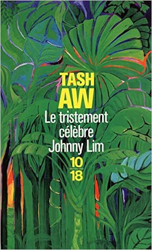 Amazon Fr Le Tristement Celebre Johnny Lim Aw Tash Hovnanian Marianne G Livres