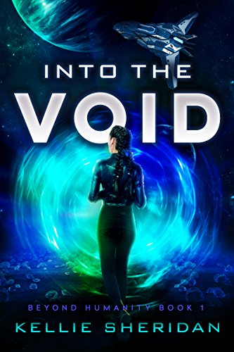 Into the Void (Beyond Humanity Book 1) by [Sheridan, Kellie]