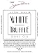 Chef Jean Pierre's Extra Virgin White Truffle Olive Oil - 200ml (7oz) Glass Bottle - Naturally Infused with Sweet and Tangy Flavors