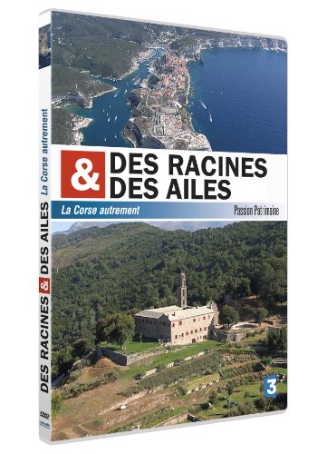 Des racines et des ailes - Passion Patrimoine - La Corse autrement