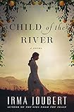 Child of the River by Irma Joubert