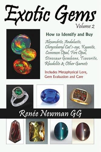 Download Exotic Gems: How to Identify and Buy Alexandrite, Andalusite, Chrysoberyl Cats-eye, Kyanite, Common Opal, Fire Opal, Dinosaur Gembone, Tsavorite, Rhodolite & Other Garnets PDF
