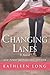 Changing Lanes: A Novel