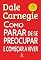 Livro Como parar de se preocupar e começar a viver