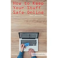 How to Keep Your Stuff Safe Online