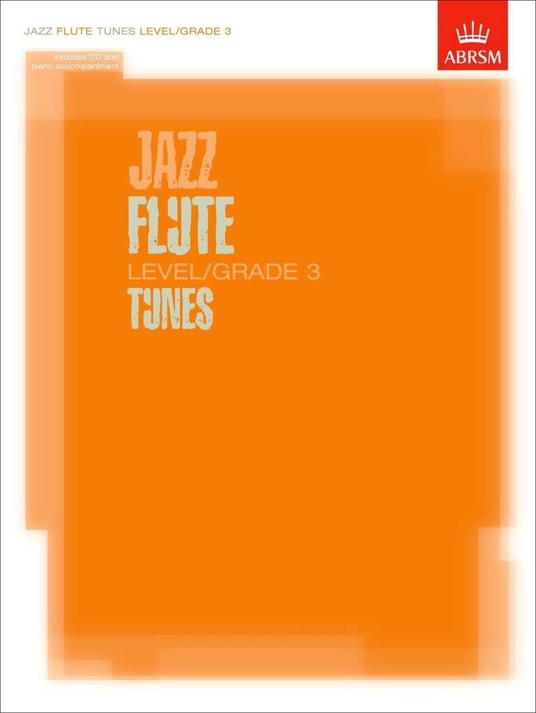 Jazz Flute Tunes Level/Grade 3/Score + Part + CD (ABRSM Exam Pieces)