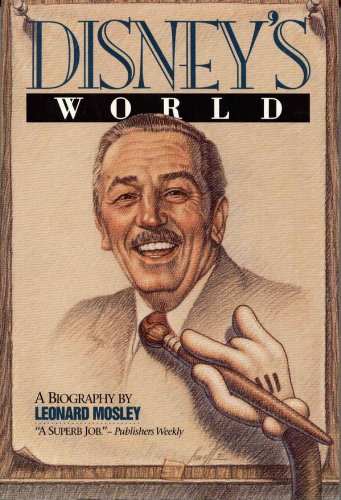 Disney's World by Leonard Mosley