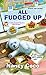 All Fudged Up (A Candy-coated Mystery)