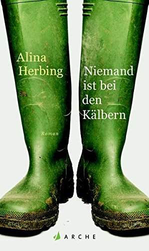 Alina Herbig - Niemand ist bei den Kälbern 1